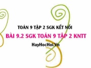 Bài 9.2 SGK Toán 9 tập 2 Kết nối tri thức